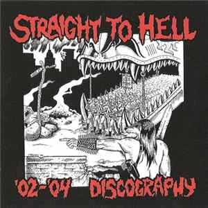 Straight To Hell - '02-'04 Discography Mp3