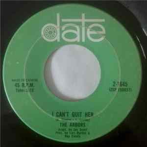 The Arbors - I Can't Quit Her Mp3
