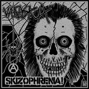 Vaaska / Skizophrenia! - Vaaska / Skizophrenia! Mp3