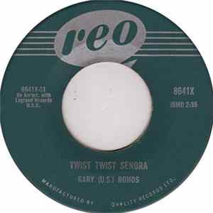 Gary (U.S.) Bonds - Twist, Twist Senora Mp3