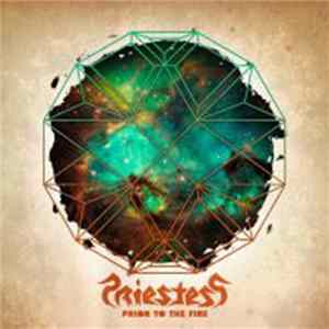 Priestess - Prior To The Fire Mp3