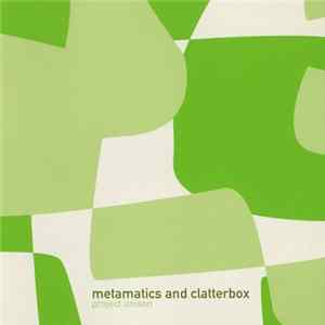 Metamatics And Clatterbox - Project Unison Mp3