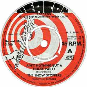 The Show Stoppers - Ain't Nothing But A House Party Mp3