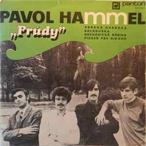 Pavol Hammel, Prúdy - Abraka Dabraka / Baladuška / Mechanická Bábika / Pieseň Pre Nikoho Mp3