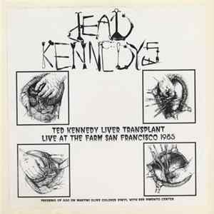 Dead Kennedys - Ted Kennedy Liver Transplant Mp3