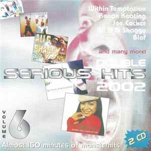 Various - Double Serious Hits 2002 Volume 6 Mp3