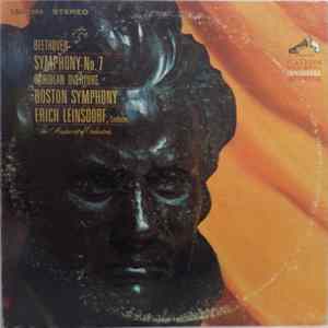 Beethoven, The Boston Symphony Orchestra, Erich Leinsdorf - Symphony No. 7 · Coriolan Overture Mp3