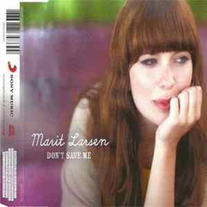 Marit Larsen - Don't Save Me Mp3