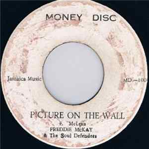 Freddie McKay & The Soul Defenders - Picture On The Wall Mp3
