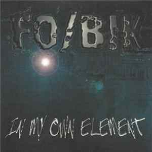FO/BIK - In My Own Element Mp3