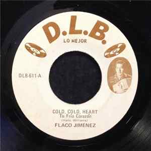 Flaco Jimenez - Cold, Cold, Heart / You Are My Sunshine Mp3
