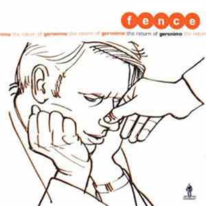 Fence - The Return Of Geronimo Mp3
