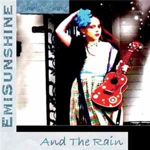EmiSunshine And The Rain - Amelia's Song Mp3