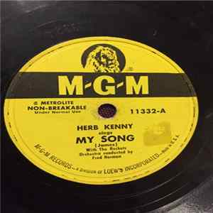 Herb Kenny With The Rockets - My Song / You Never Heard A Word I Said Mp3