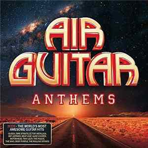 Various - Air Guitar Anthems Mp3