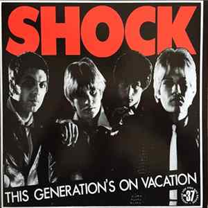 Shock - This Generation's On Vacation Mp3