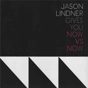 Jason Lindner - Gives You Now Vs Now Mp3