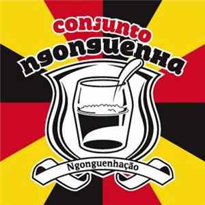 Conjunto Ngonguenha - Ngonguenhação Mp3