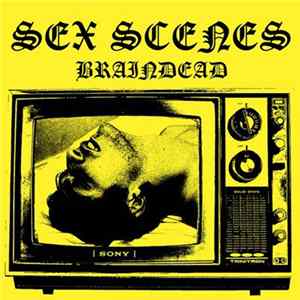 Sex Scenes - Braindead Mp3
