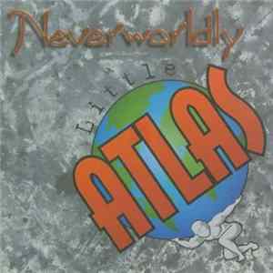 Little Atlas - Neverworldly Mp3