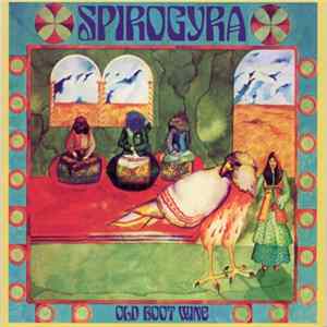 Spirogyra - Old Boot Wine Mp3