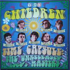 The Children - Time Capsule:The Unreleased 1960's Masters Mp3
