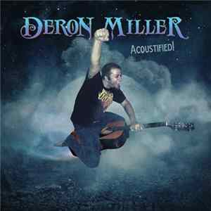 Deron Miller - Acoustified! Mp3