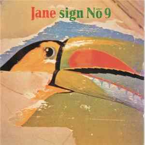 Jane - Sign No. 9 Mp3