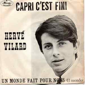 Hervé Vilard - Capri C'Est Fini / Un Monde Fait Pour Nous Mp3