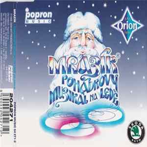 Various - Mrazík - Pohádkový Muzikál Na Ledě Mp3
