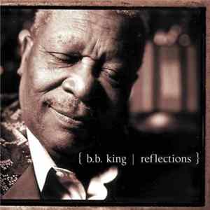 B.B. King - Reflections Mp3