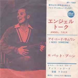 Pat Boone - Angel Talk / I Need Someone Mp3