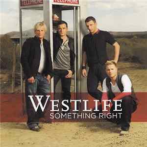 Westlife - Something Right Mp3