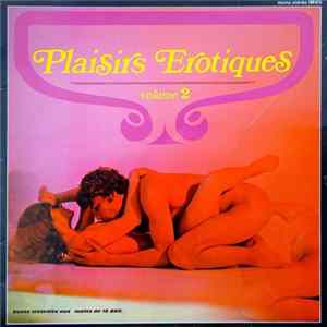 Plaisirs Erotiques - Volume 2 Mp3