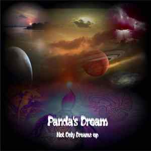 Panda's Dream - Not Only Dreams EP Mp3