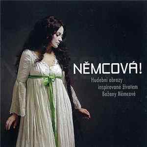 Various - Němcová! (Hudební Obrazy Inspirované Životem Boženy Němcové) Mp3