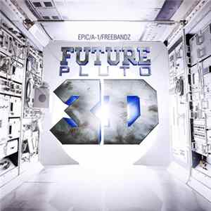 Future - Pluto 3D Mp3