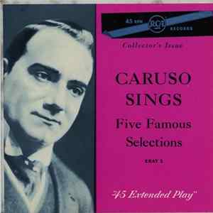 Enrico Caruso - Caruso Sings Five Famous Selections Mp3