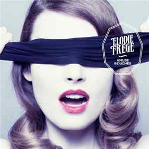 Elodie Frégé - Amuse Bouches Mp3