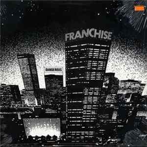 Franchise - Dangerous Mp3