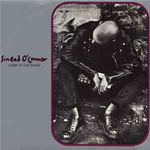 Sinéad O'Connor - Jump In The River Mp3
