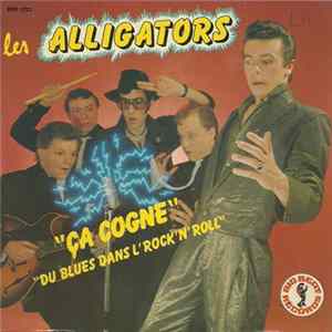 Les Alligators - Ca Cogne Mp3