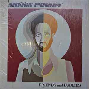 Milton Wright - Friends And Buddies Mp3