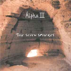 Alpha III - The Seven Spheres Mp3