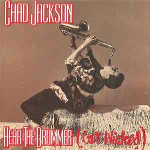 Chad Jackson - Hear The Drummer (Get Wicked) Mp3