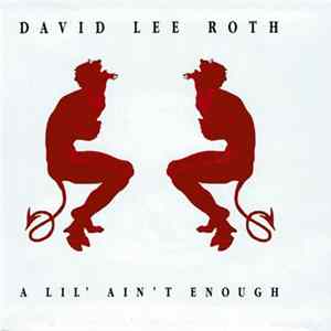 David Lee Roth - A Lil' Ain't Enough Mp3