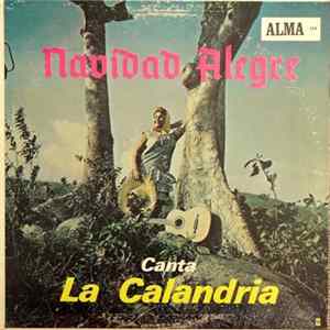 Maso Rivera Y El Conjunto Cuerdas Del Plata ,Canta La Calandria - Navidad Alegre Mp3