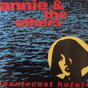 Annie & The Others - Pentecost Hotel Mp3