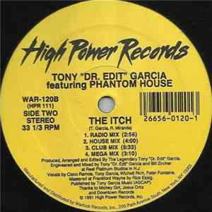 Tony "Dr. Edit" Garcia featuring Reinald-O / Tony "Dr. Edit" Garcia featuring Phantom House - My Sweet Love / The Itch Mp3