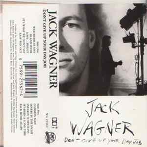 Jack Wagner - Don't Give Up Your Day Job Mp3